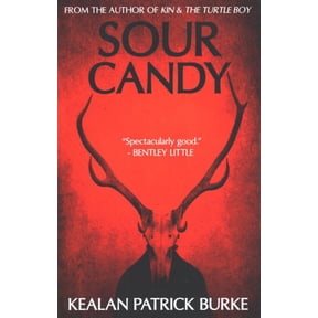 Sour Candy (Paperback) by Kealan Patrick Burke