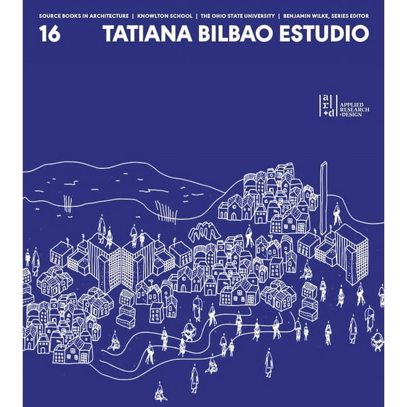Source Books in Architecture Tatiana Bilbao Estudio, (Paperback)