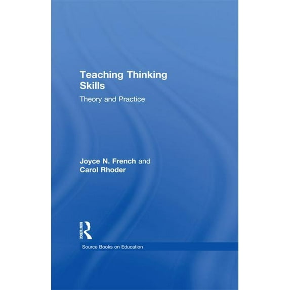 Source Books on Education Teaching Thinking Skills: Theory & Practice, (Paperback)