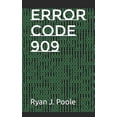thumbnail image 1 of Source Code Trilogy: Error Code 909 (Paperback), 1 of 1