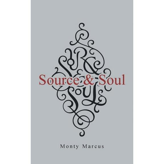 Source & Soul (Paperback)