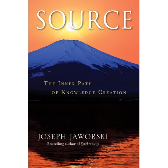 Source : The Inner Path of Knowledge Creation (Hardcover)
