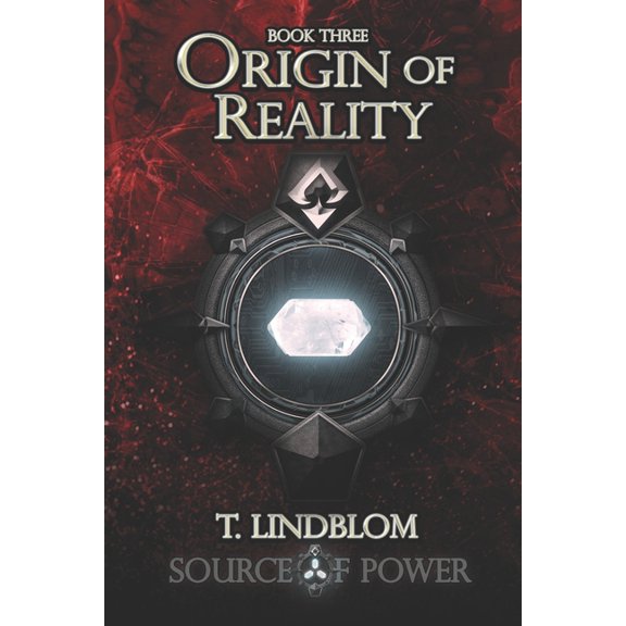 Source of Power: Origin of Reality: Third book in the Source of Power trilogy (Paperback)