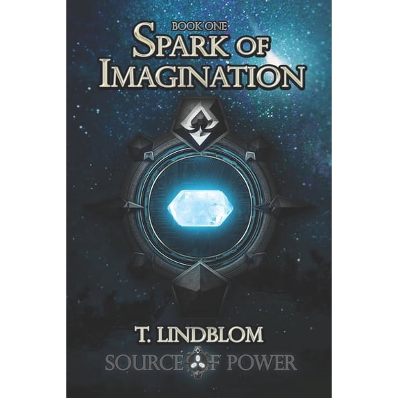 Source of Power: Spark of Imagination: First book in the Source of Power trilogy (Paperback)