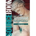 thumbnail image 1 of Sourcebook S Sourcebook on Feminist Jurisprudence, (Paperback), 1 of 1