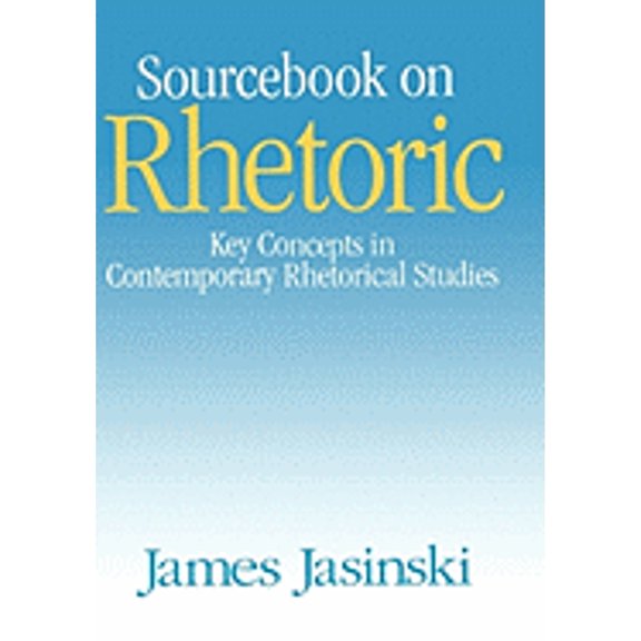 Pre-Owned Sourcebook on Rhetoric (Hardcover) 0761905049 9780761905042