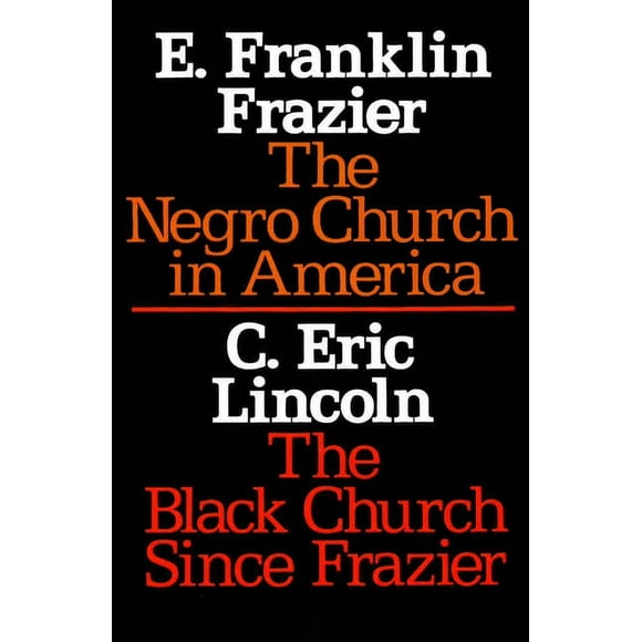 Sourcebooks in Negro History: The Negro Church in America/The Black Church Since Frazier (Paperback)