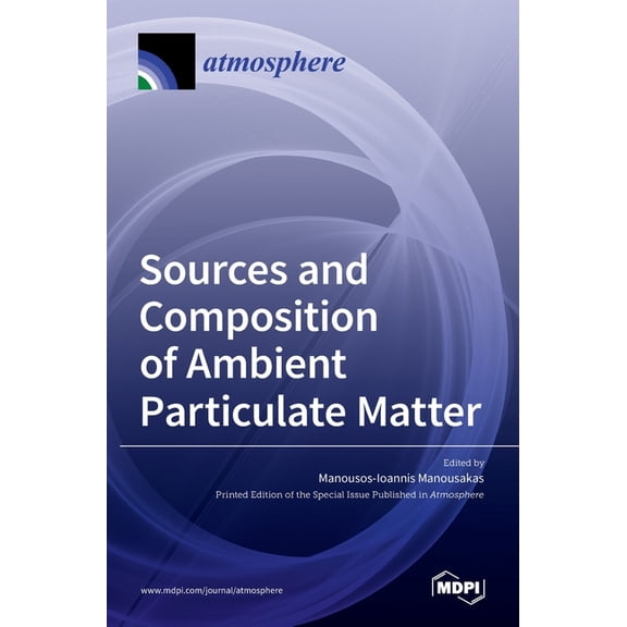 Sources and Composition of Ambient Particulate Matter, (Hardcover)