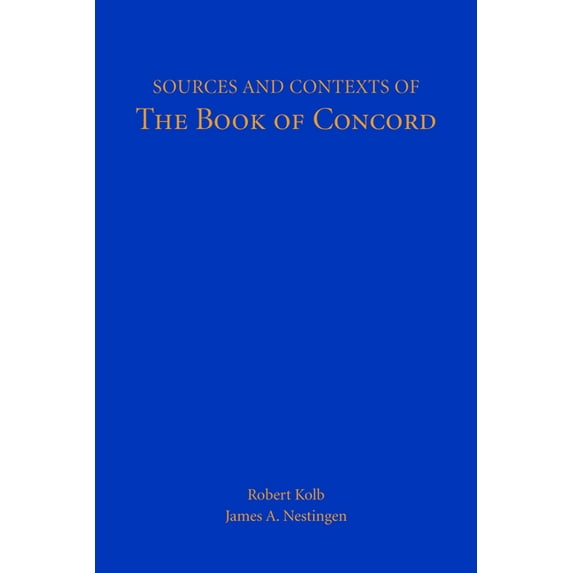 Sources and Contexts of The Book of Concord (Paperback)