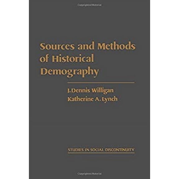 Pre-Owned Sources and Methods of Historical Demography 9780127570204 Used