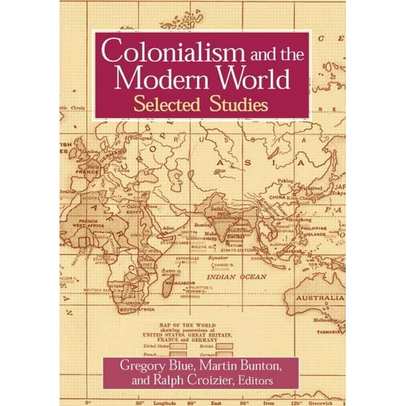 Sources and Studies in World History Colonialism and the Modern World, (Paperback)