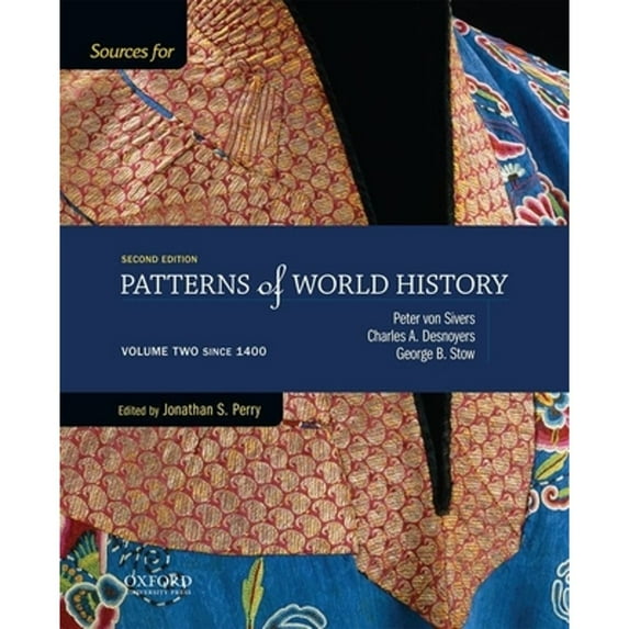Pre-Owned Sources for Patterns of World History: Volume Two Since 1400, 9780199399734, 0199399735, Paperback, 2 edition