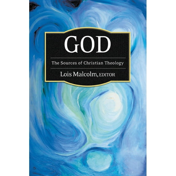Sources of Christian Theology: God: The Sources of Christian Theology (Paperback)