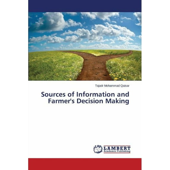 Sources of Information and Farmer's Decision Making (Paperback)