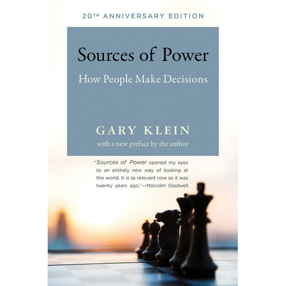 Sources of Power, 20th Anniversary Edition: How People Make Decisions, (Paperback)