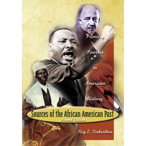Pre-Owned Sources of the African-American Past: Primary Sources in American History (2nd Edition) (Paperback) 0321162161 9780321162168
