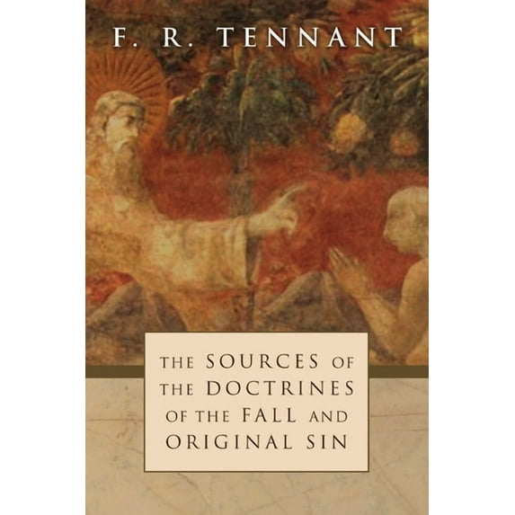 Sources of the Doctrines of the Fall and Original Sin (Paperback)