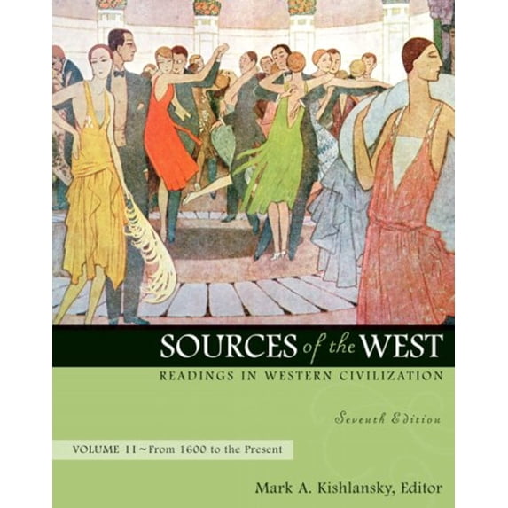Pre-Owned Sources of the West: Readings in Western Civilization, from 1600 to the Present: 2 (Paperback) 0205568408 9780205568406