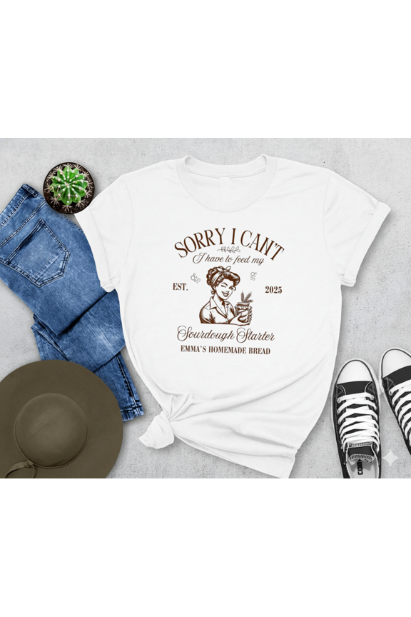 Sourdough Bread Funny Support Your Local Bakery Quote Unisex T-Shirt, up to size 5XL