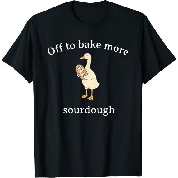 Sourdough Goose Baking Design T-Shirt - Walmart.com