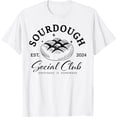 thumbnail image 1 of Sourdough Social Club Happiness Is Homemade Sourdough Bread T-Shirt, 1 of 3