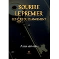 thumbnail image 1 of Sourire le premier: Les clÃ©s du changement, (Paperback), 1 of 1