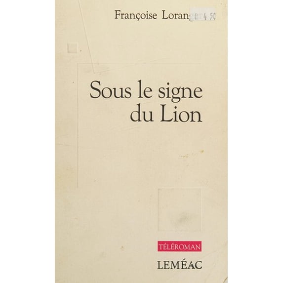 Pre-Owned Sous le Signe du Lion 9782760931466 Used