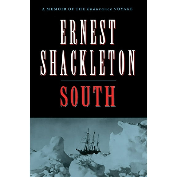 South: A Memoir of the Endurance Voyage, (Paperback)