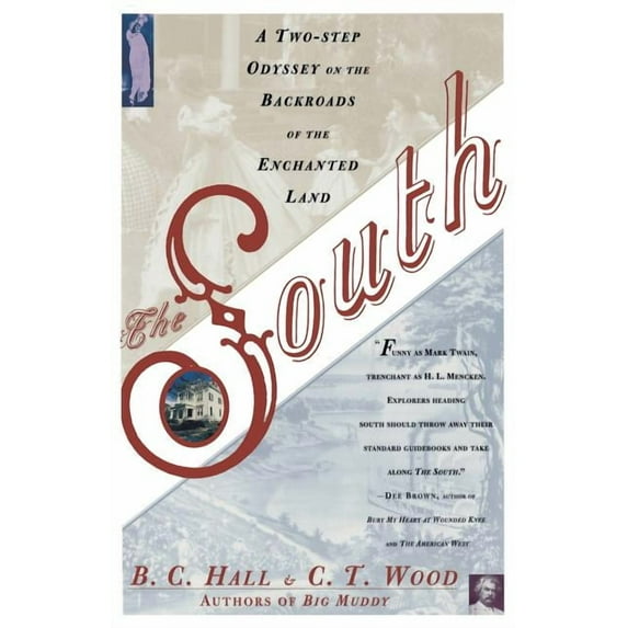 The South: A Two-Step Odyssey on the Backroads of the Enchanted Land, (Paperback)