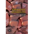 thumbnail image 1 of South Asia in the Social Sciences Bureaucratic Archaeology, Book 17, (Hardcover), 1 of 1
