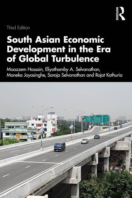 South Asian Economic Development in the Era of Global Turbulence ...