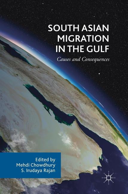 South Asian Migration in the Gulf: Causes and Consequences, (Hardcover ...