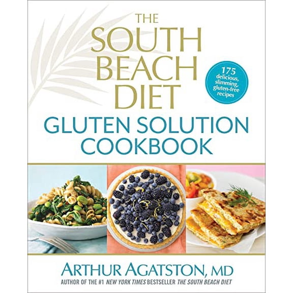Pre-Owned The South Beach Diet Gluten Solution Cookbook (Hardcover) 1623360471 9781623360474