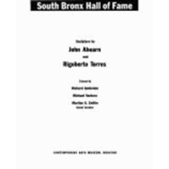 Pre-Owned South Bronx Hall of Fame: Sculpture by John Ahearn and Rigoberto Torres Paperback Richard Goldstein, Michael Ventura