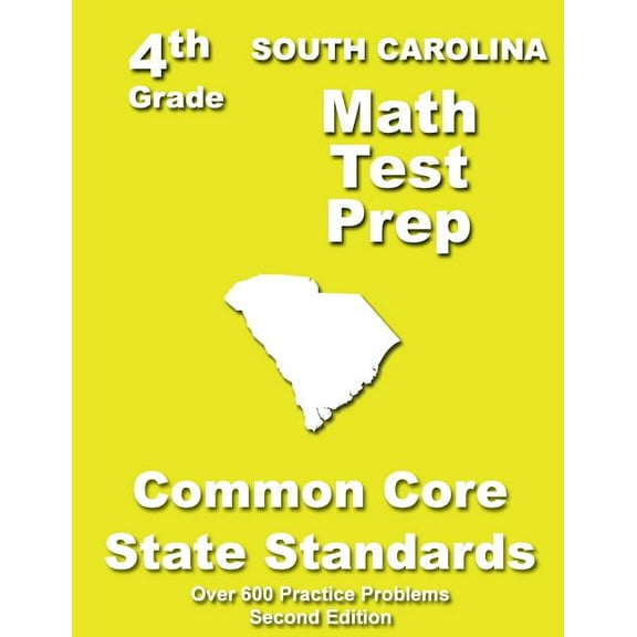 South Carolina 4th Grade Math Test Prep: Common Core Learning Standards, (Paperback)