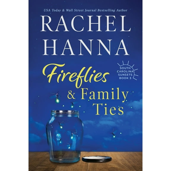 South Carolina Sunsets Fireflies & Family Ties, Book 3, (Paperback)
