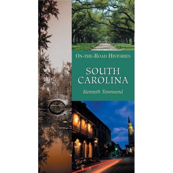 Pre-Owned South Carolina (on the Road Histories): On-The-Road Histories (Paperback) 1566566673 9781566566674