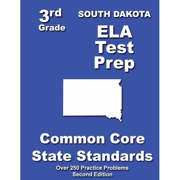 South Dakota 3rd Grade ELA Test Prep: Common Core Learning Standards, (Paperback)