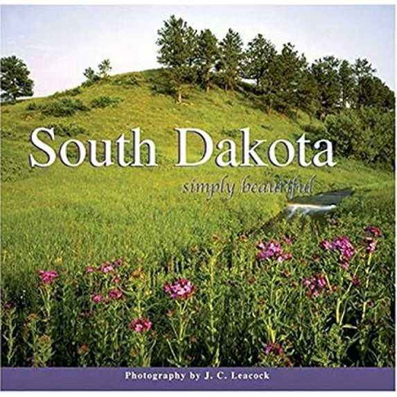 Pre-Owned South Dakota Simply Beautiful (Hardcover) 1560372664 9781560372660