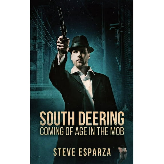 South Deering: Coming Of Age In The Mob (Hardcover)(Large Print)