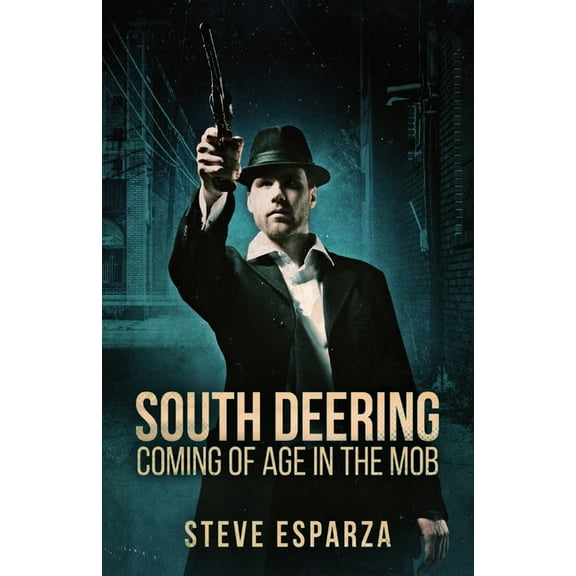 South Deering: Coming Of Age In The Mob, (Paperback)