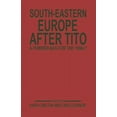 thumbnail image 1 of South-Eastern Europe After Tito: A Powder-Keg for the 1980s?, (Paperback), 1 of 1