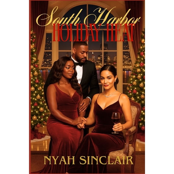 South Harbor Holiday Heat: A South Harbo South Harbor Holiday Heat: Velvet Chains & Winter Kings: This Christmas, loyalty comes laced in velvet... and every , Book 1, (Paperback)