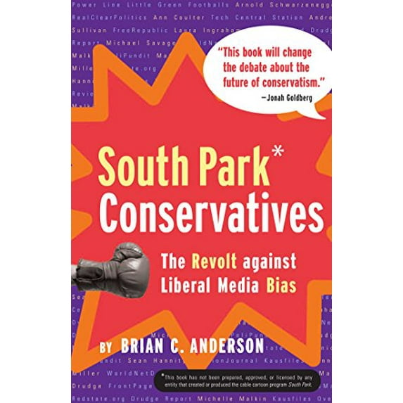 Pre-Owned South Park Conservatives: The Revolt Against Liberal Media Bias (Hardcover) 0895260190 9780895260192