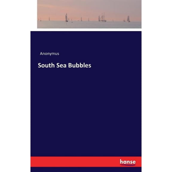 South Sea Bubbles, (Paperback)