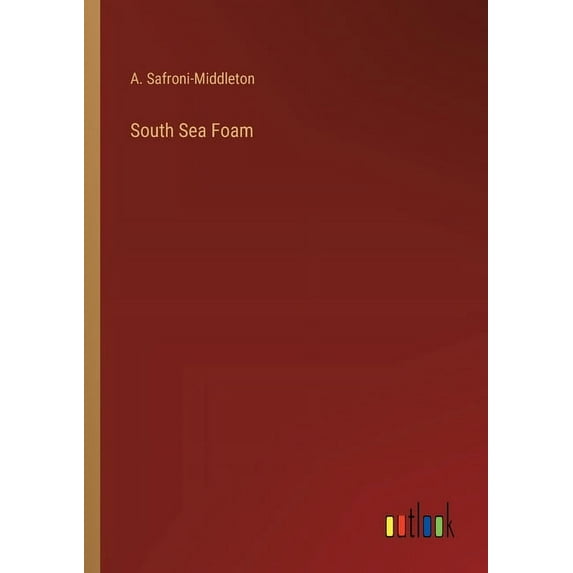 South Sea Foam, (Paperback)