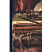 South Sea Yarns Hardcover