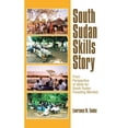 thumbnail image 1 of South Sudan Skills Story: From Perspective of Skills for South Sudan Founding Member, (Hardcover), 1 of 1
