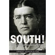 South! The Story of Shackleton's Last Expedition 1914-1917, Paperback