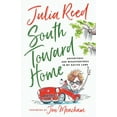 thumbnail image 1 of South Toward Home : Adventures and Misadventures in My Native Land (Paperback), 1 of 1
